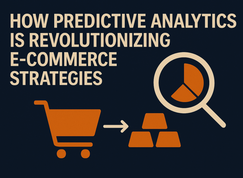 How Predictive Analytics is Revolutionizing E-Commerce Strategies